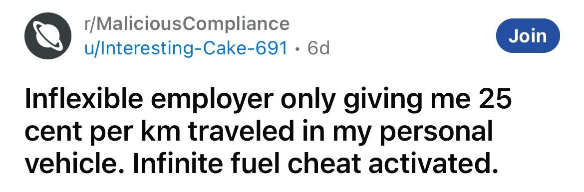 Employee Maliciously Complies With Inflexible Boss Who Only Offers 25 Cents Per Km Reimbursement In Personal Vehicle - Jarastyle