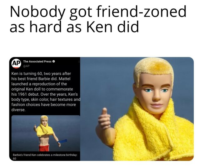 30 Ken Memes Just For You, Because You're Kenough