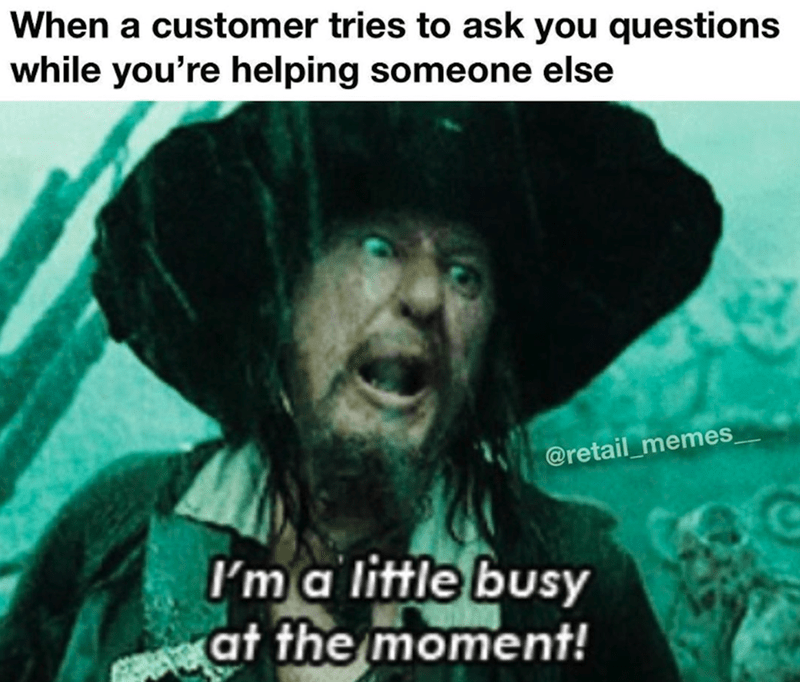 40 Funny Retail Worker Memes For Everyone Who's Done Battle With "The Customer" - Jarastyle