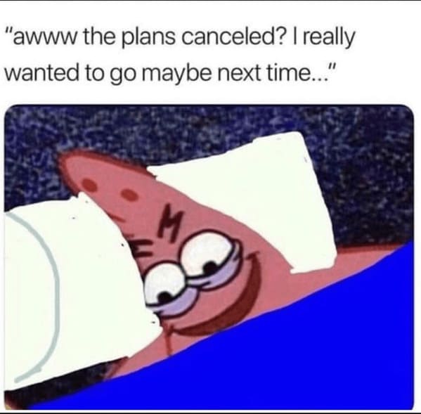 35 Witty Spongebob Introvert Memes For Anti-Socials Who'd Rather Stay In And Watch Spongebob - Jarastyle