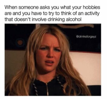 40 Funny Drinking Memes You Don't Have To Have A Drinking Problem To ...