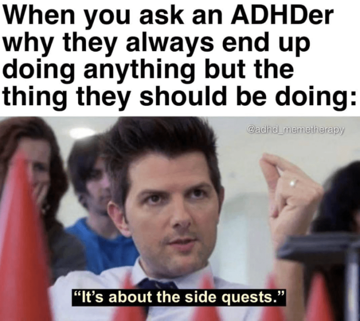 50 ADHD Memes To Get You Through The Last Few Minutes Of Not Working