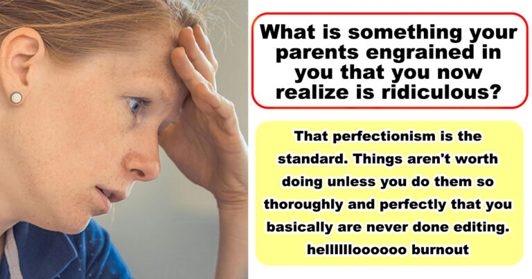 40 Life Lessons Millennials Learned From Their Parents That Turned Out To Be Useless