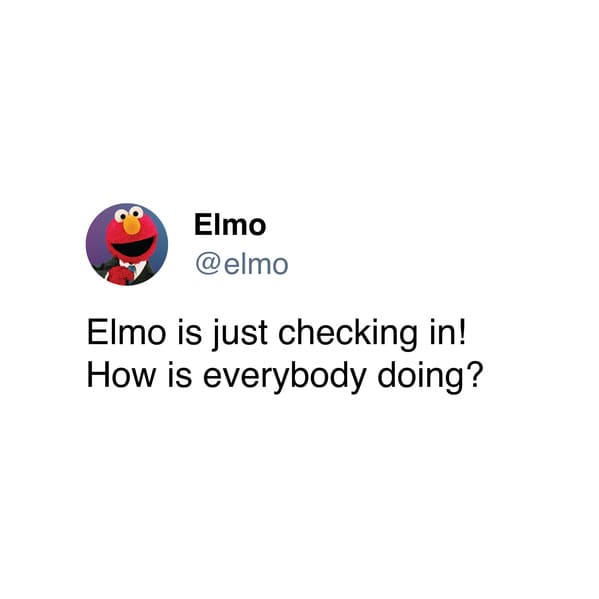 Elmo Asks The Internet "How Are You Doing?" And Things Aren't Looking Up (40 Tweets) - Jarastyle