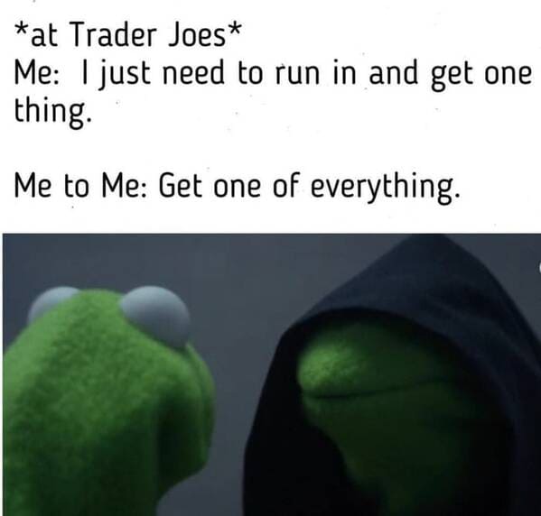 35 Trader Joe's Memes That Are More Delightful Than Finding A Parking Spot On Your First Try (February 13, 2024) - Jarastyle