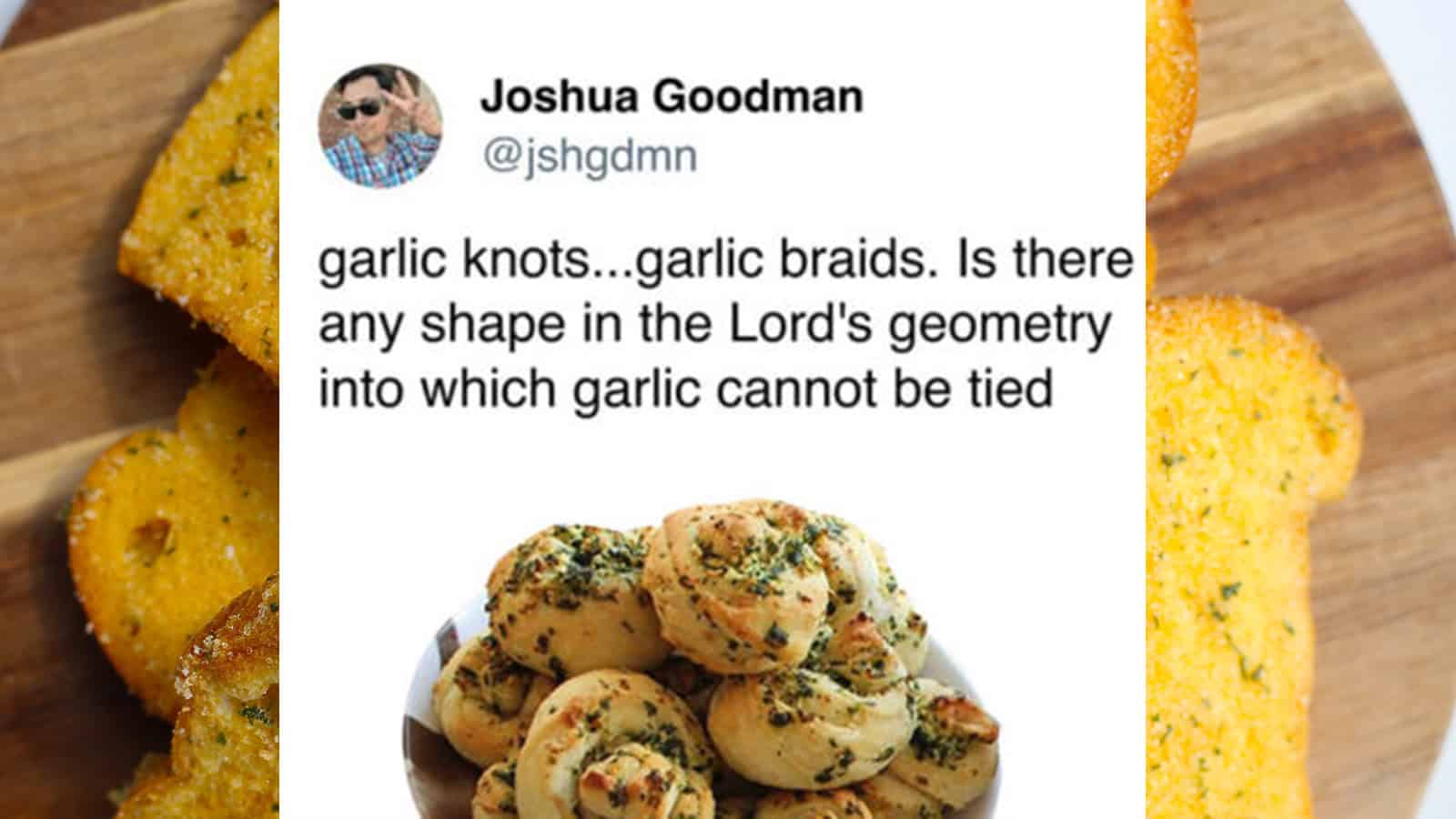 Garlic knots and garlic braids with Lord's geometric shapes.