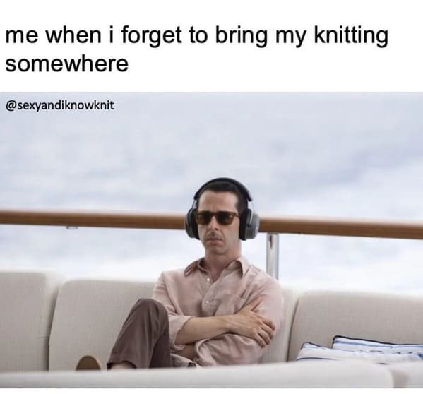 40 Funny Knitting And Crocheting Memes That'll Have You In Stitches (February 18, 2024) - Jarastyle