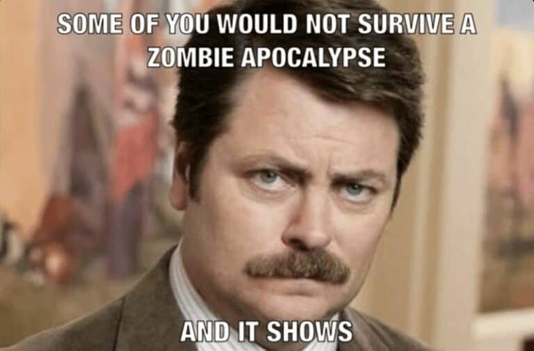 26 Funny Post-Apocalyptic Memes To Keep In Your Zombie Survival Kit