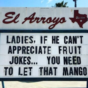 45 Hilarious El Arroyo Signs That Serve Up Laughs With Every Meal