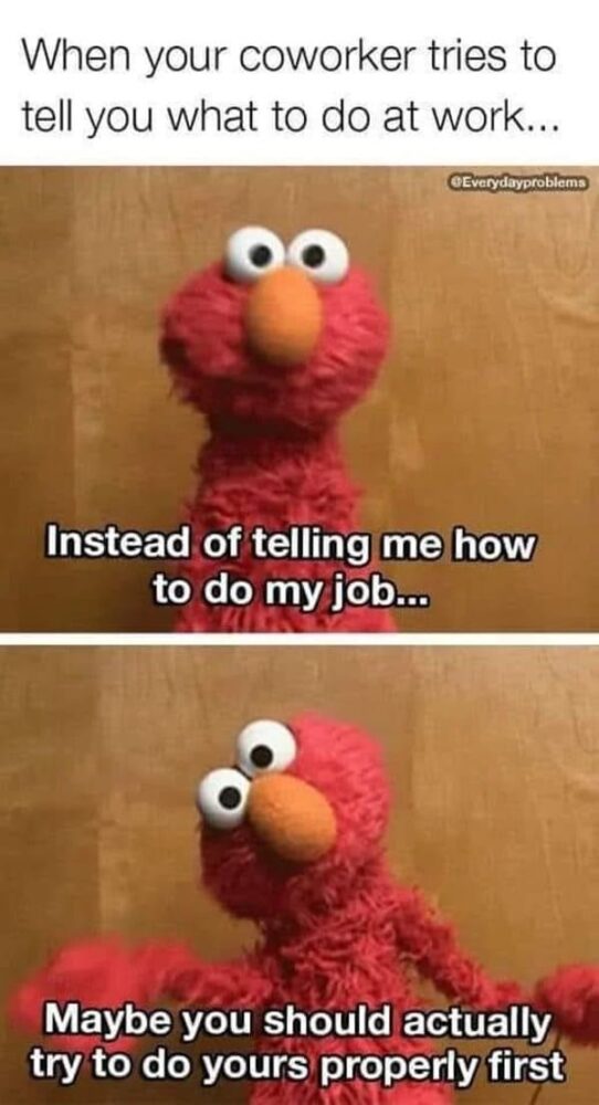 45 Hilariously Relatable Work Memes To Help You Escape The Workday ...