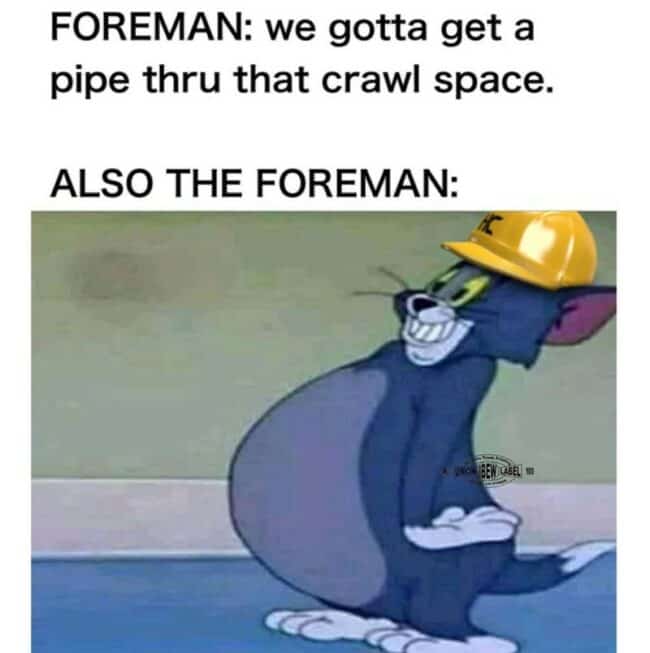45 Funny Construction Worker Memes That'll Have You Cracking Up On Site ...