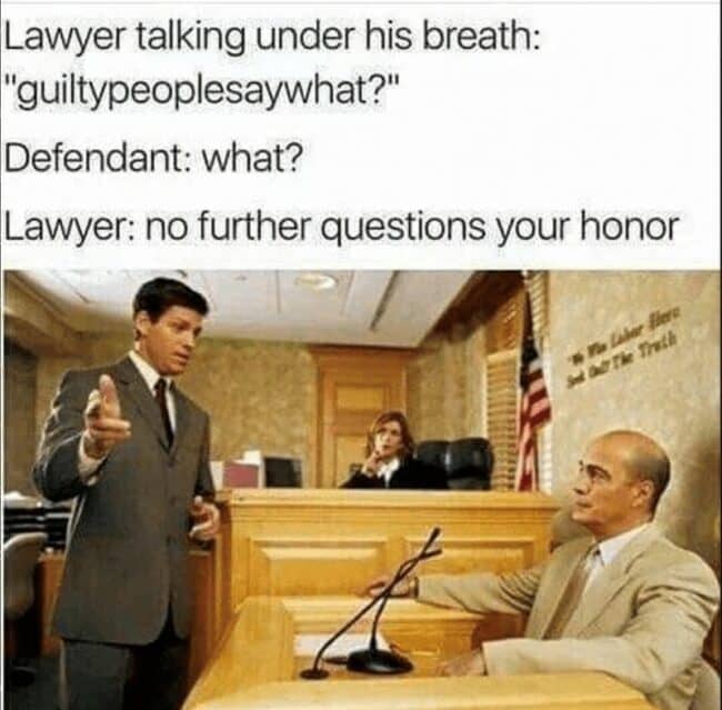 35 Funny Courtroom Memes Guaranteed To Rule In Your Favor