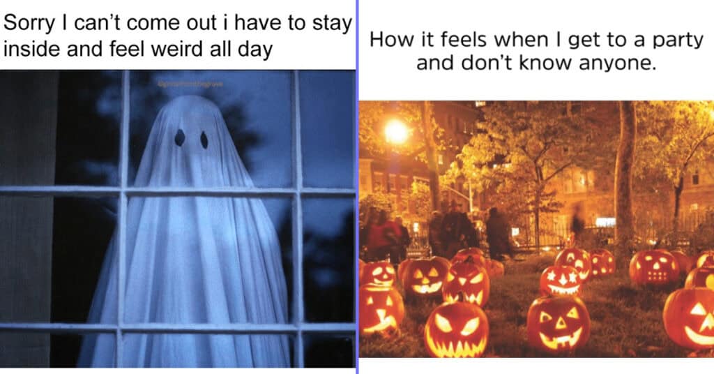 33 Funny Halloween Introvert Memes For People Who Are Only Comfortable