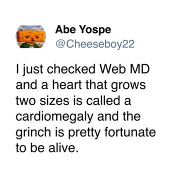 35 Funny Grinch Tweets That'll Have Your Heart Growing Three Sizes Today