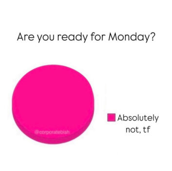 40 Funny Work Memes To Drop In The Office Group Chat