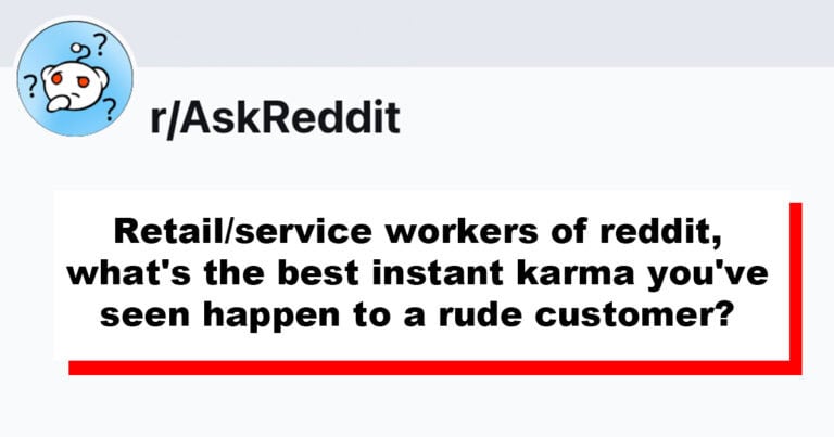 34 Service Industry Workers Reporting “Instant Karma” Moments You Love To See
