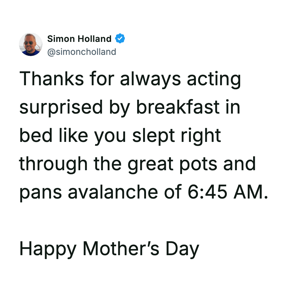 Funny mom meme about waking up early on Mother's Day with breakfast in bed.