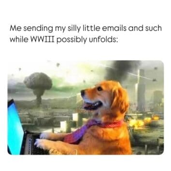 35 Funny Work Email Memes To Circle Back On When You Need A Laugh