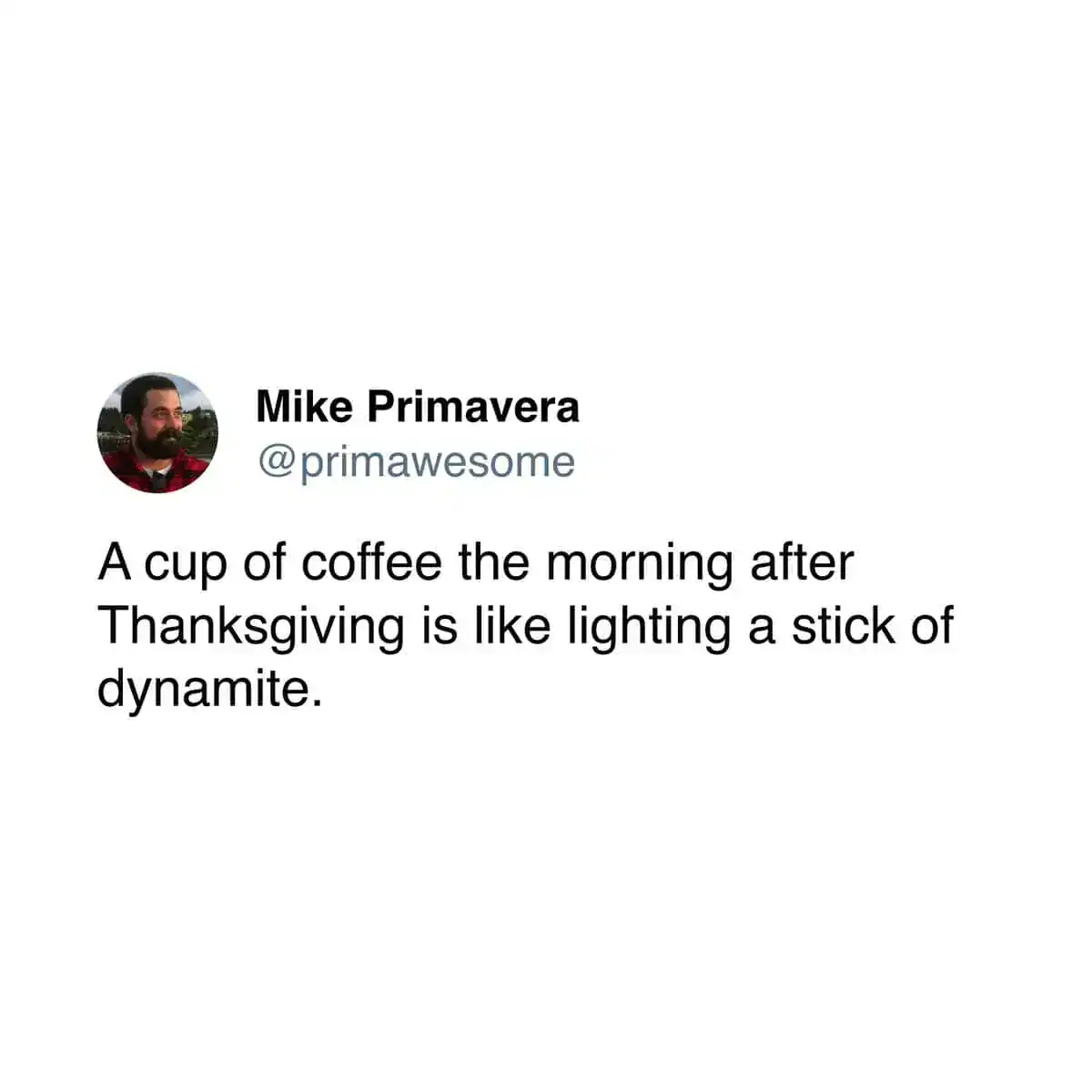 Humorous coffee meme showing a large cup of coffee with a funny caption.