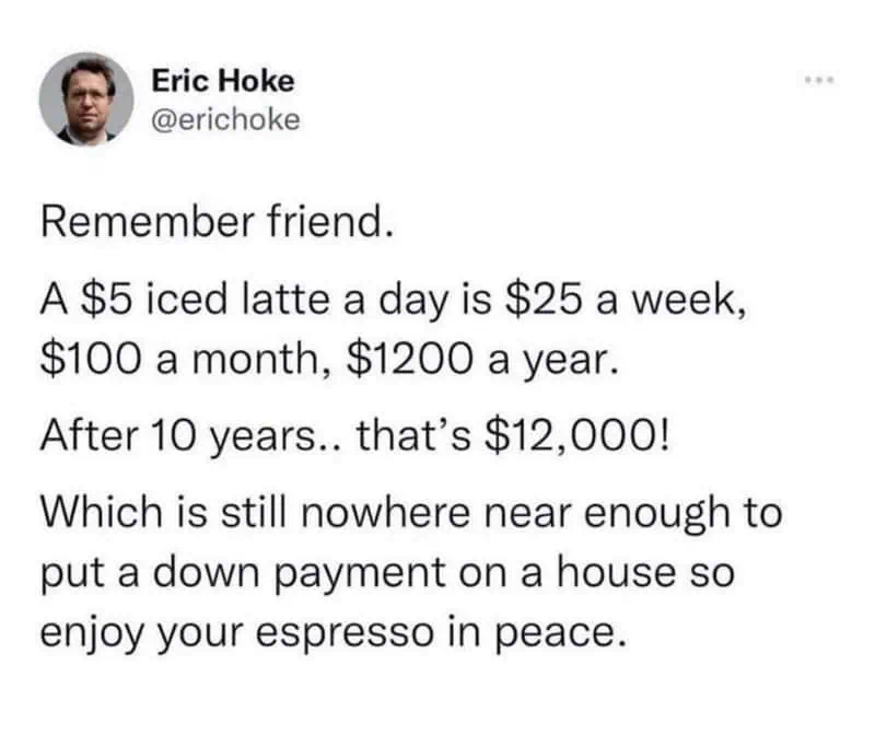 Funny coffee tweet about how daily coffee habits can add up over time.