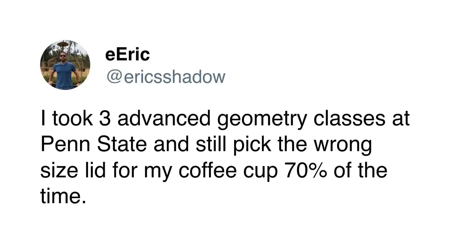 Coffee cup with a humorous caption about choosing the wrong size lid.