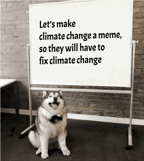 Dog sitting in front of whiteboard with climate change message.