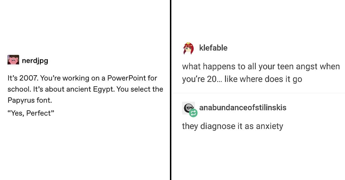 35 Memorable Tumblr Posts That’ll Make You Nostalgic For The Glory Days Of Tumblr