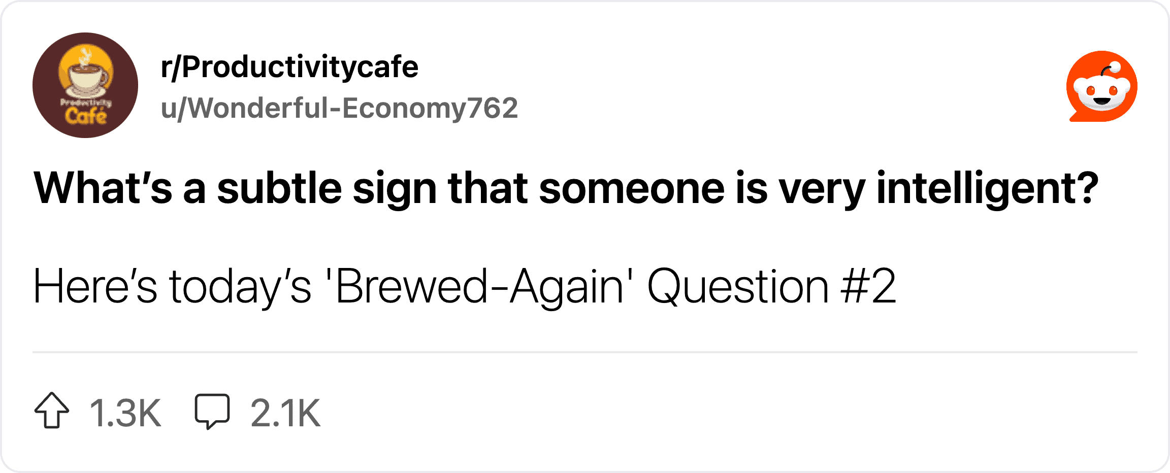 What’s a subtle sign that someone is very intelligent?