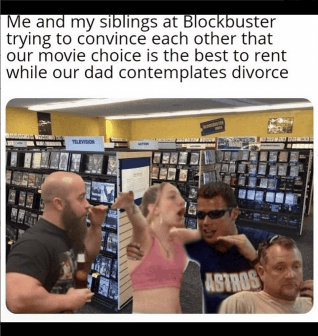 30 Blockbuster Memes For Millennials Who Knew The Sting Of Paying That ...