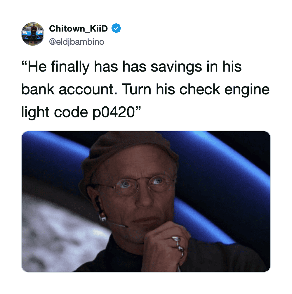 Humorous meme of a character with glasses and headset, referencing bank savings and check engine lig.