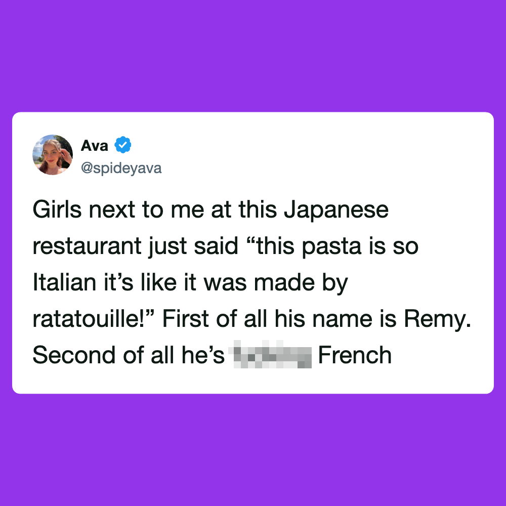 A girl next to me at a Japanese restaurant said, "this pasta is so Italian, like it was made by rata.