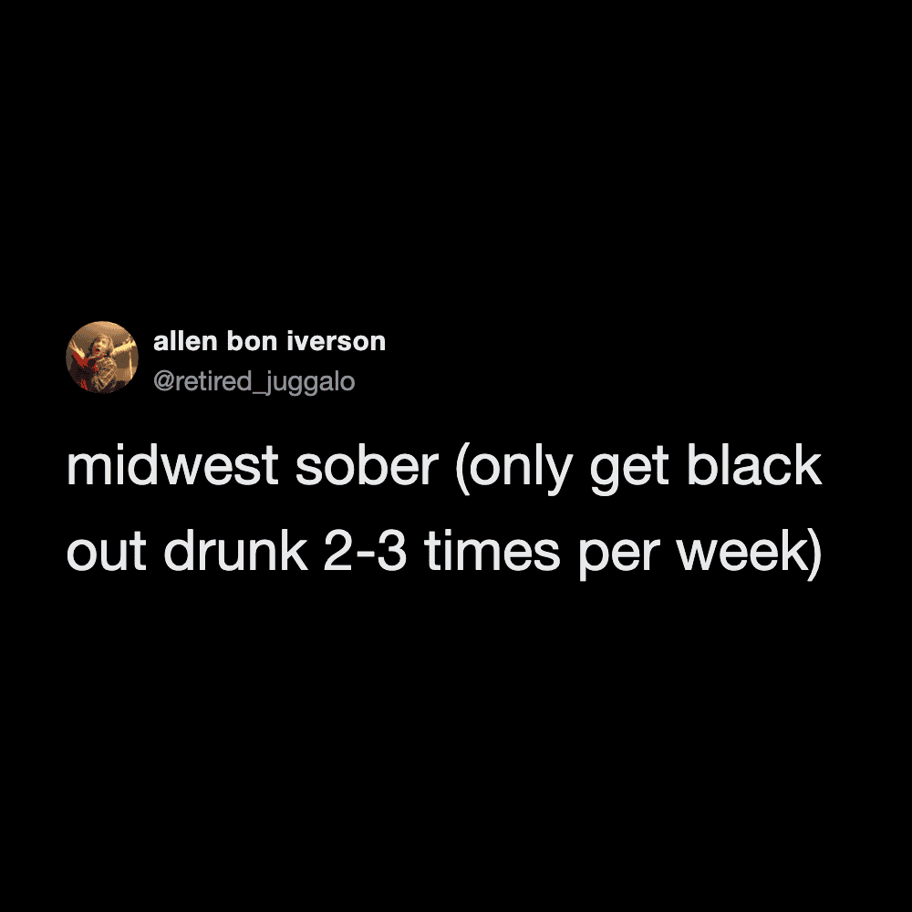 Humorous tweet about Midwest sobriety and drinking habits.