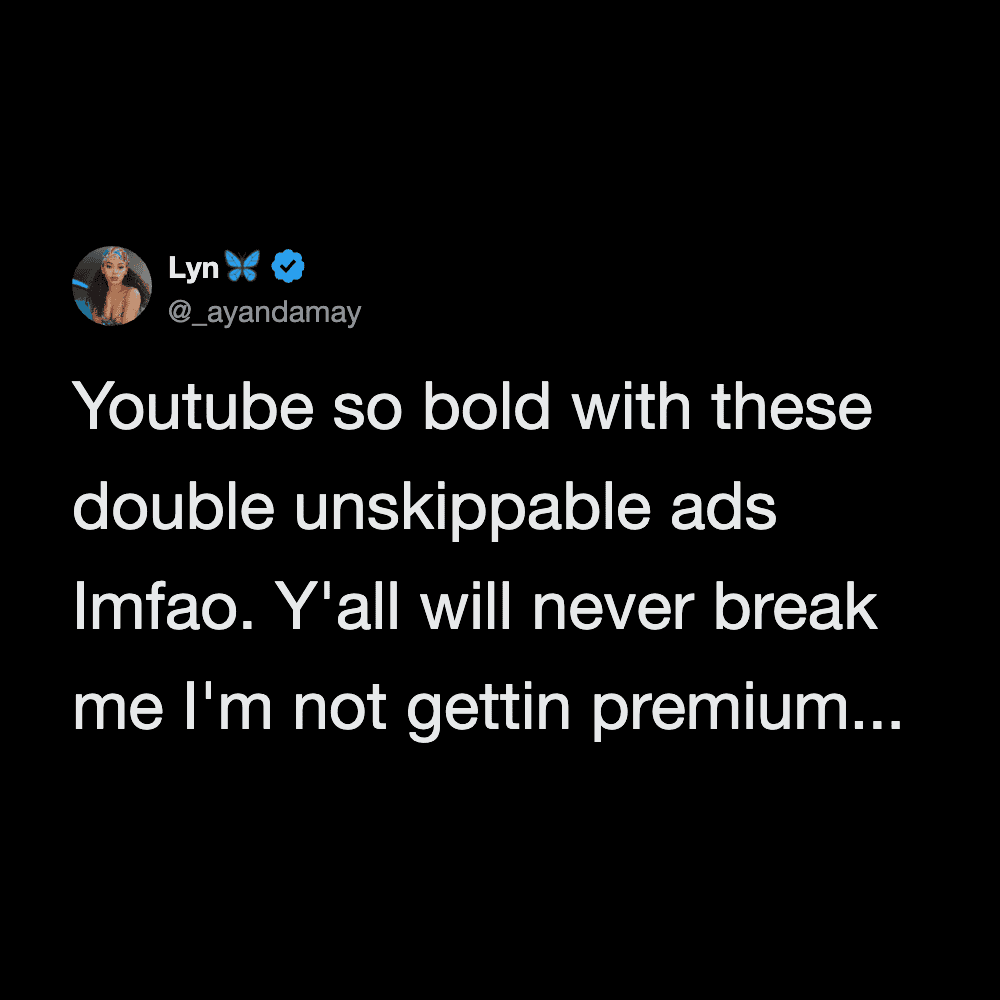 Funny social media meme about YouTube ads and premium subscriptions.