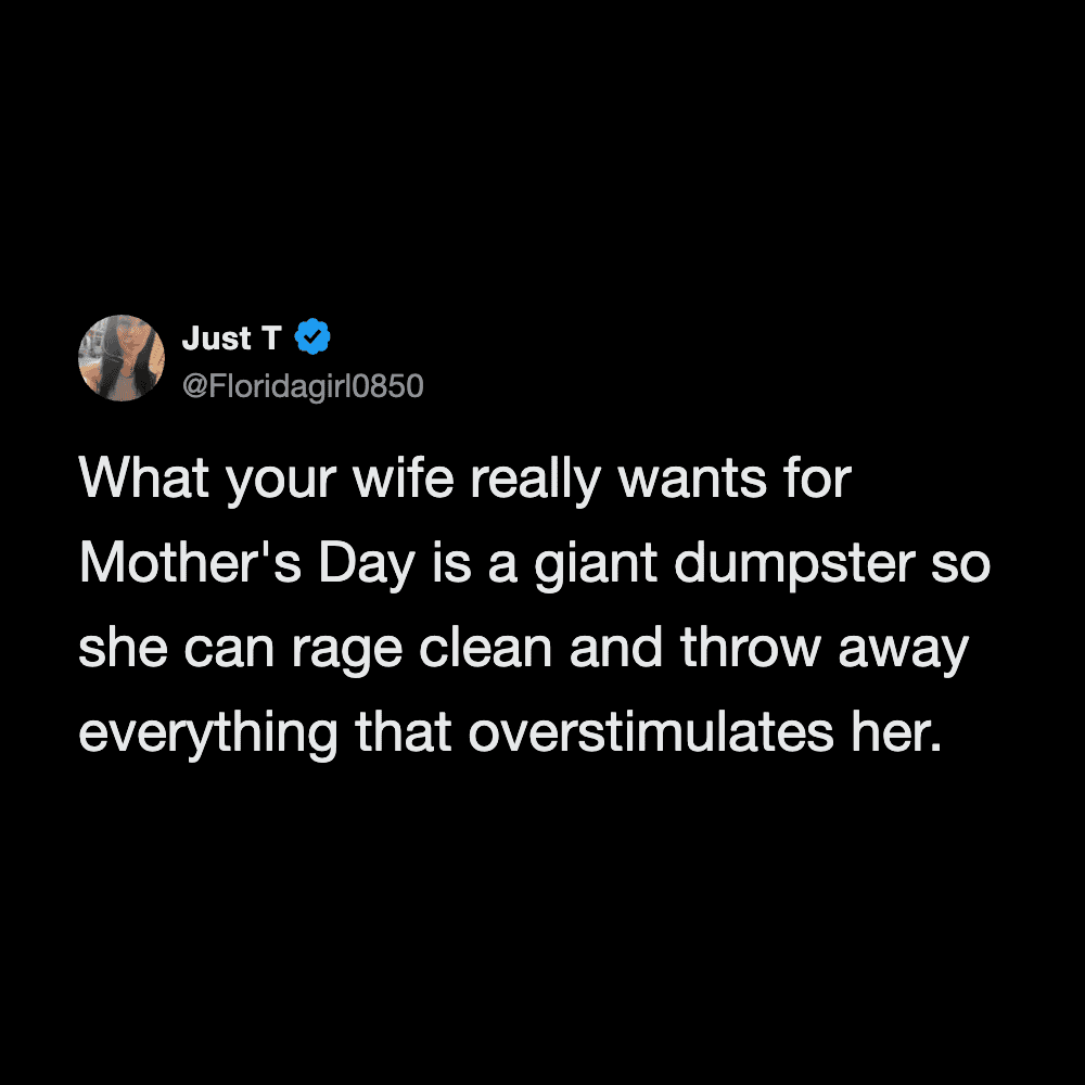 Humorous image of a woman with a giant dumpster, symbolizing her rage on Mother's Day.