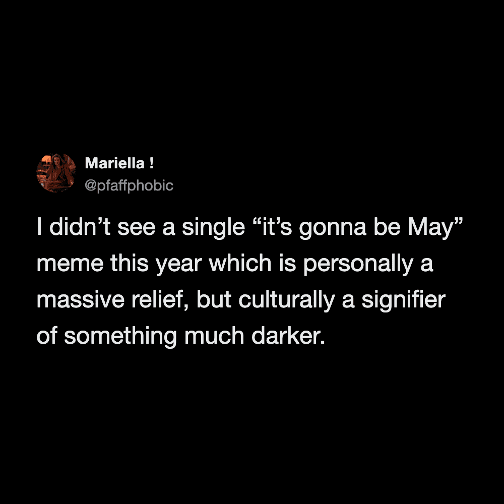 Humorous tweet about May meme and cultural darker humor.