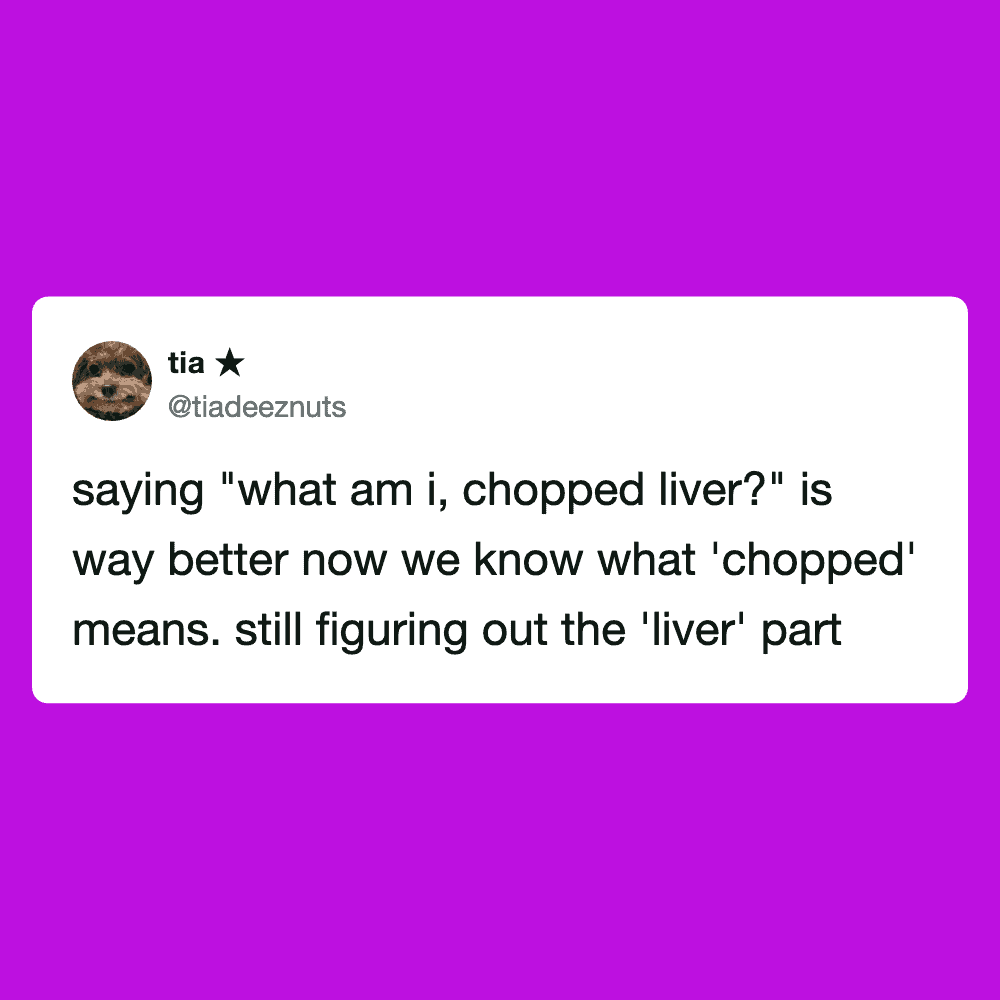 Funny meme from Pleated Jeans about confusing "chopped liver" with "chopped" liver.