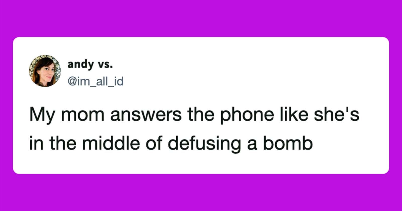 Funny meme of a mom answering the phone like she's defusing a bomb.