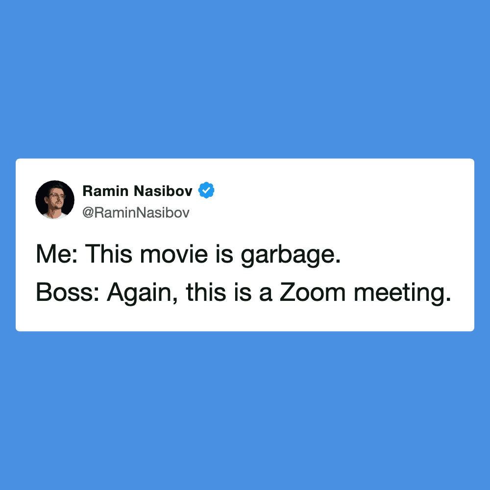 Funny Zoom meeting meme with a quote about a movie being garbage and boss confusing it with a Zoom c.
