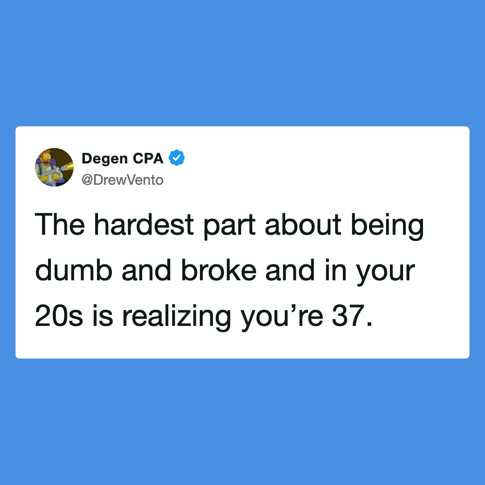 Humorous tweet about realizing you're 37 while in your 20s.