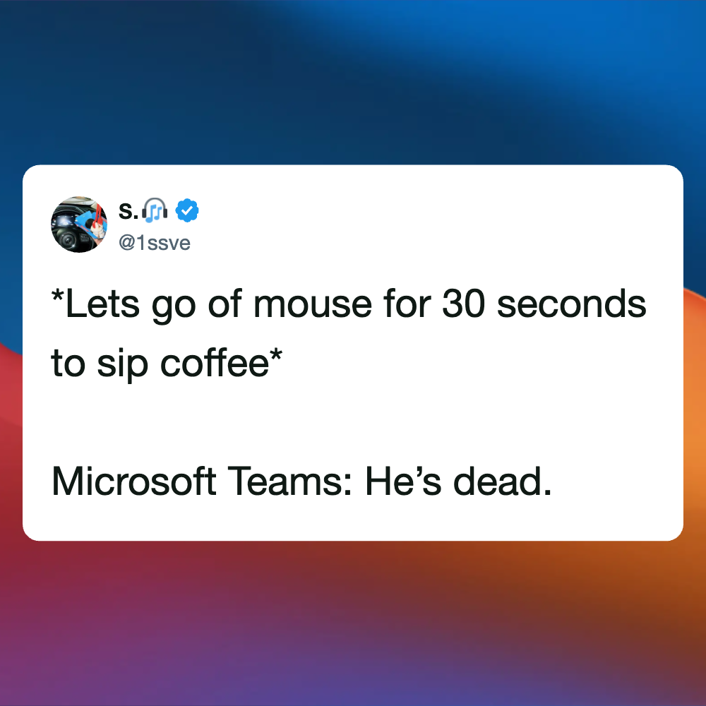 Pleated Jeans humorous tweet about Microsoft Teams and coffee.