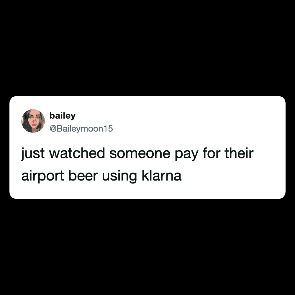 Humorous tweet showing someone paying for airport beer with Klarna.