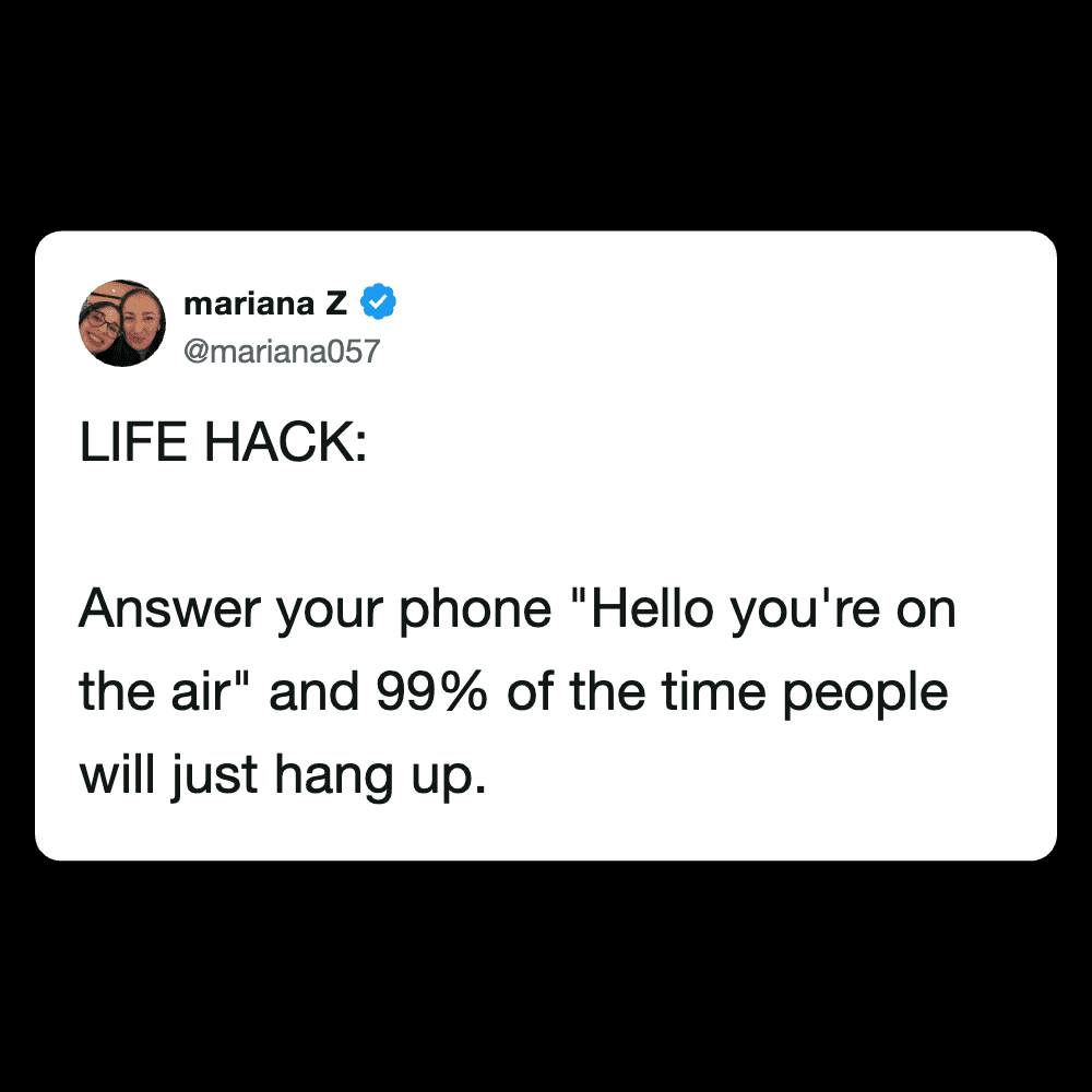 Humorous tweet about life hack for answering calls with a joke about hanging up.