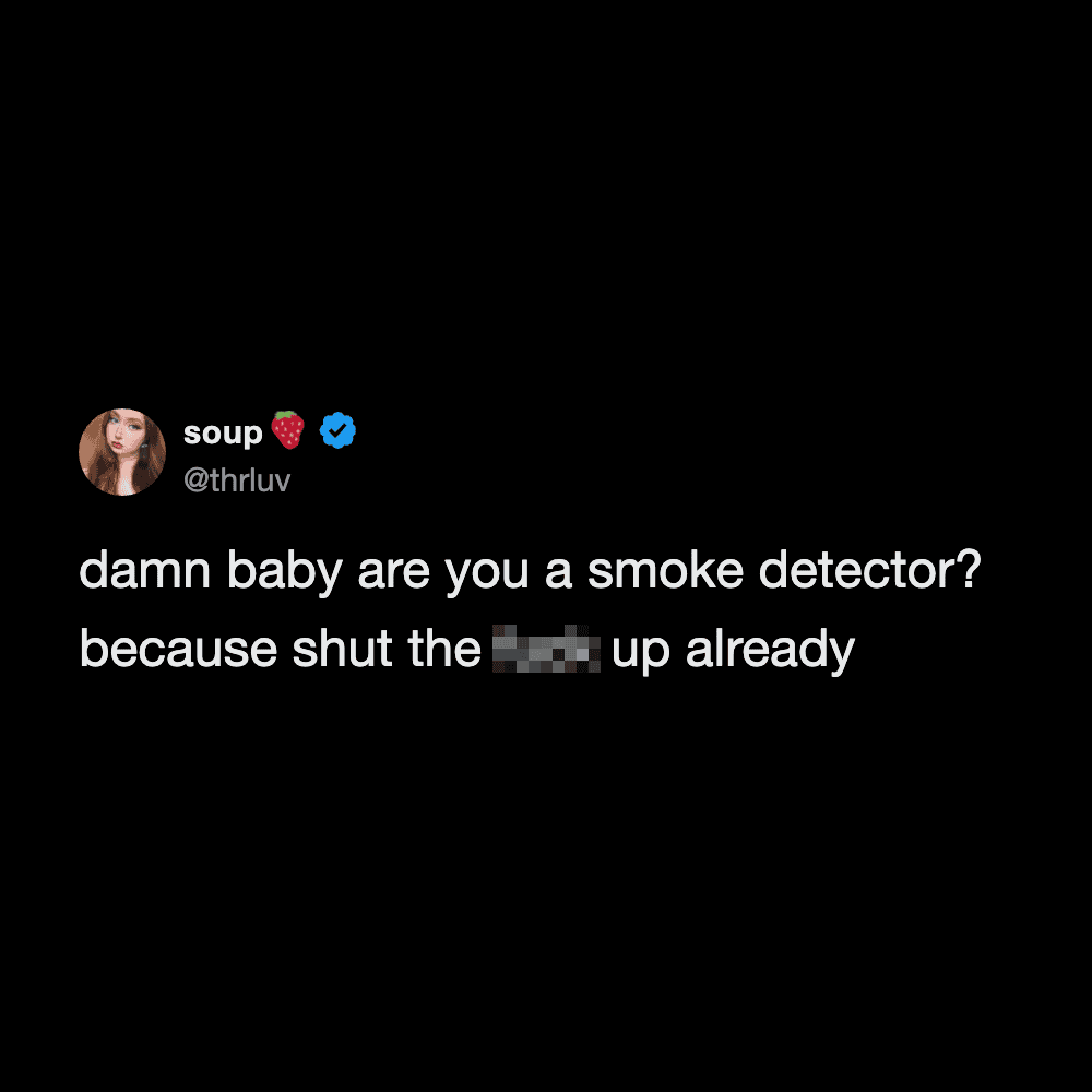 Humorous meme of a woman asking if someone is a smoke detector.