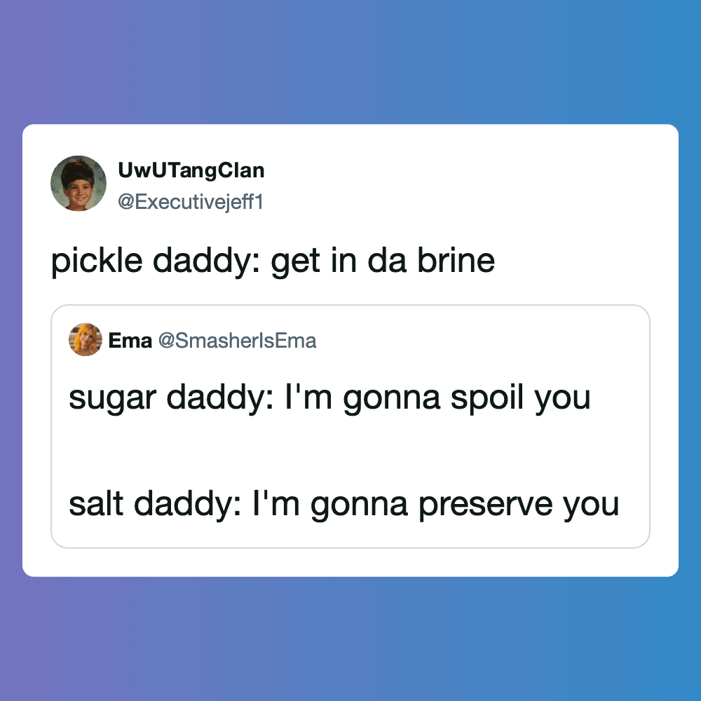 Funny meme with text about pickle, sugar, and salt dads, on a blue background.