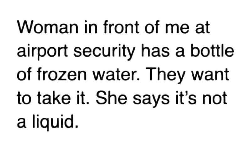Humorous aviation meme showing airport security and frozen water bottle scenario.