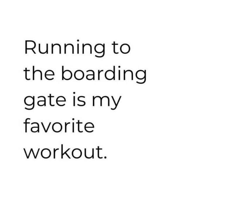 Humorous quote about running to the boarding gate as a workout.