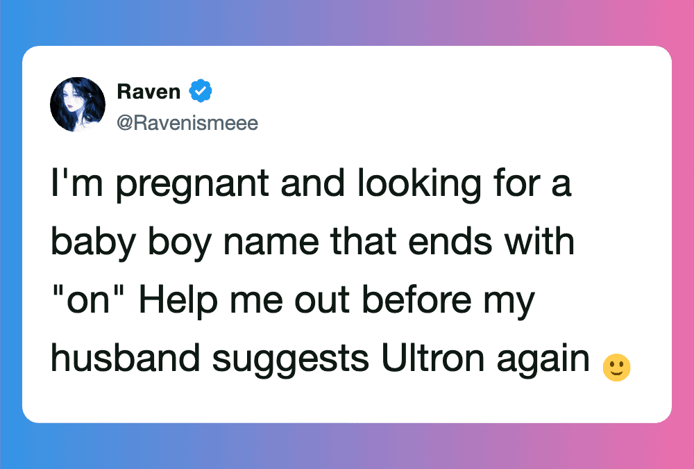Pregnancy tweets about baby names ending with "on" for humor and relatability.
