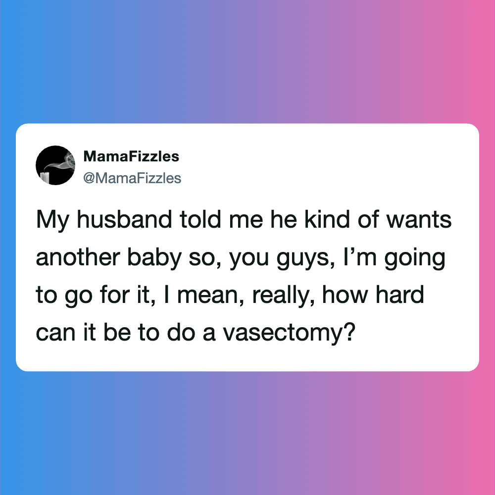 Humorous pregnancy tweet about wanting another baby and vasectomy challenges.