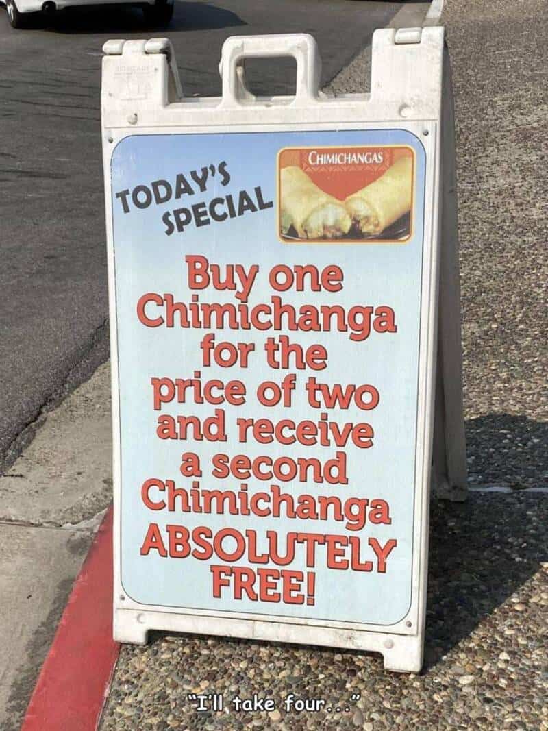 Promotional sign advertising buy one get one free Chimichanga deal.