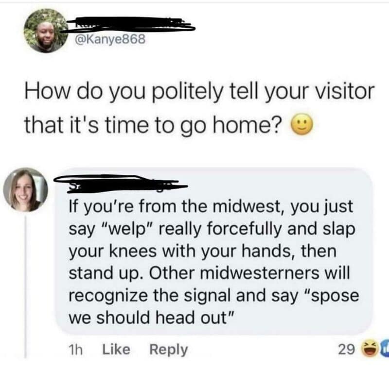 Funny meme about Midwest manners with a humorous advice on telling visitors to go home.